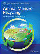 Animal Manure Recycling: Treatment and Management