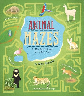 Animal Mazes: 45 Wild Mazes Packed with Nature Facts - Pattenden, Marc