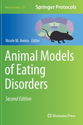 Animal Models of Eating Disorders - Avena, Nicole M (Editor)