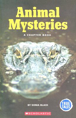 Animal Mysteries: A Chapter Book - Black, Sonia W