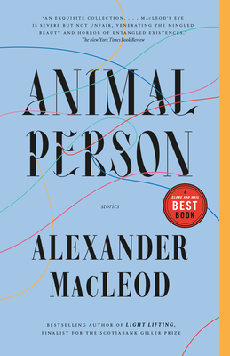 Animal Person: Stories - MacLeod, Alexander