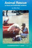 Animal Rescue: In Flood and Swiftwater Incidents