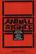Animal Rights: History and Scope of a Radical Social Movement