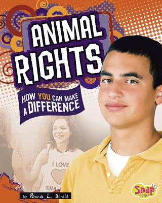 Animal Rights: How You Can Make a Difference - Donald, Rhonda Lucas