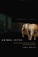 Animal Rites: American Culture, the Discourse of Species, and Posthumanist Theory