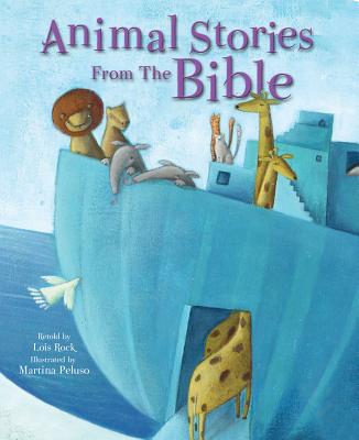 Animal Stories from the Bible - Rock, Lois