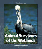Animal Survivors of the Wetlands