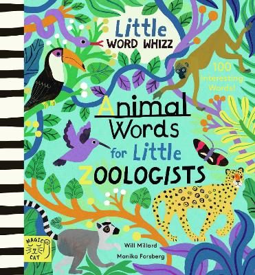 Animal Words for Little Zoologists: 100 Interesting Words - Millard, Will