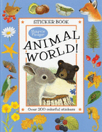 Animal World!: A Maurice Pledger Sticker Book with Over 200 Colorful Stickers!