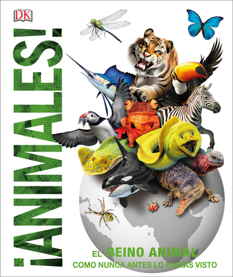 Animales (Knowledge Encyclopedia Animal!): El Reino Animal Como Nunca Lo Hab?as Visto - DK