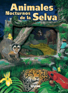 Animales Nocturnos de la Selva - Lectorum Publications (Creator), and Riley, Peter