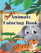 Animals Coloring Book: Cute Animals A Kids Coloring Book with Animal Designs for Boys and Girls Ages 3-9 My First Animal Coloring Book for Kids Learn Fun Facts Practice Handwriting and Color Hand Drawn Illustration Preschool Kindergarten