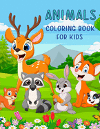 Animals Coloring Book For Kids: Cute Assorted Animals For Your Child To Color Ages 3-8