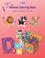 Animals Coloring Book with Alphabet Practice: For children