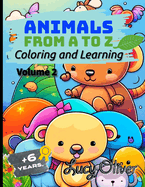 Animals - From A to Z - Coloring and Learning!: Volume 2