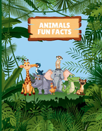 Animals Fun Facts: Adorable book to know more about animals