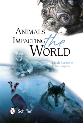 Animals Impacting the World - Roseberry, Dinah