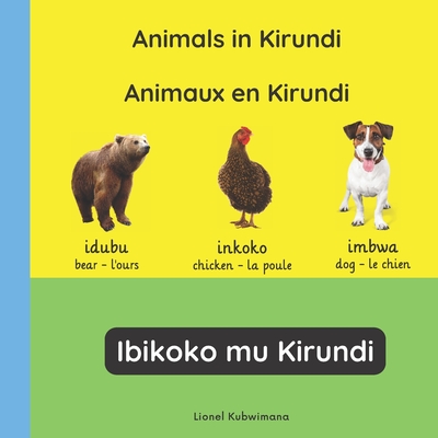 Animals in Kirundi - Animaux en Kirundi - Ibikoko mu Kirundi - Kubwimana, Lionel