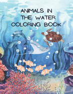 Animals in the Water Coloring Book