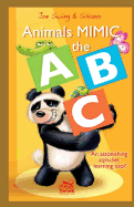 Animals Mimic the ABC. An astonishing alphabet learning tool!