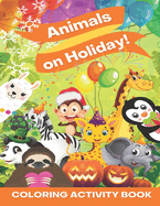 Animals on Holiday!: Coloring Activity Book