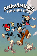 Animaniacs: Trivia Quiz Book
