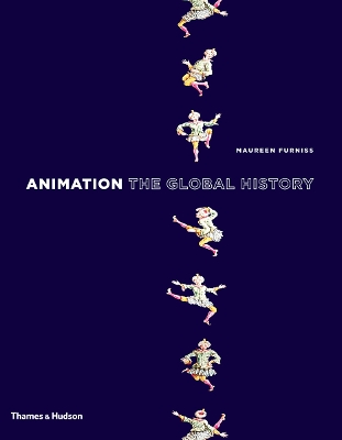 Animation: The Global History - Furniss, Maureen