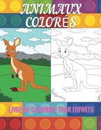 ANIMAUX COLOR?S - Livre De Coloriage Pour Enfants