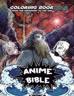 Anime Bible From The Beginning To The End Vol. 2: Coloring Book - Ortiz, Javier H