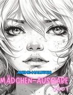 Anime-Malbuch MDCHEN-AUSGABE BAND 1: Manga-Kunst- und Anime-Enthusiasten Stressabbau fr Erwachsene zum Ausmalen