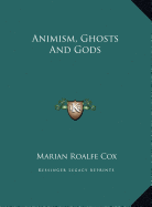 Animism, Ghosts and Gods