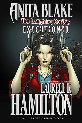 Anita Blake, Vampire Hunter: The Laughing Corpse Book 3 - Executioner - Hamilton, Laurell K. (Text by), and Ruffner, Jessica (Text by)