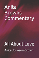 Anita Browns Commentary: All About Love