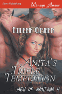 Anita's Triple Temptation [Men of Montana 4] (Siren Publishing Menage Amour)