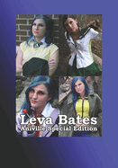 Aniville Special Edition: Leva Bates