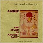 Ankh: The Sound of Ancient Egypt