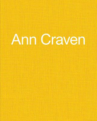 Ann Craven - Craven, Ann, and Salle, David (Text by), and French, Sarah (Text by)