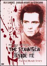 Ann Rule Presents: The Stranger Beside Me - The Ted Bundy Story - Paul W. Shapiro