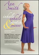Ann Smith: Inhale, Exhale, Stretch & Move