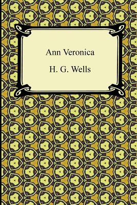 Ann Veronica - Wells, H G