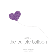Anna and the Purple Balloon