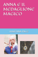 Anna E Il Medaglione Magico