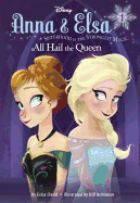 Anna & Elsa #1: All Hail the Queen (Disney Frozen) - David, Erica
