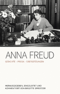 Anna Freud: Gedichte. Prosa. Ubersetzungen