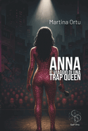 Anna: il viaggio di una trap queen