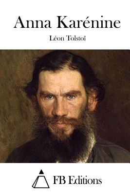 Anna Karnine - Fb Editions (Editor), and Tolstoi, Leon