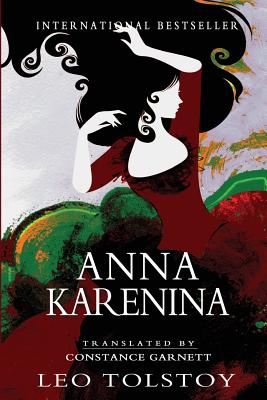 Anna Karenina: Abridged - Garnett, Constance (Translated by), and Tolstoy, Leo
