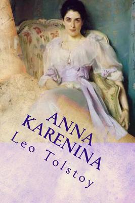 Anna Karenina - Garnett, Constance (Translated by), and Tolstoy, Leo