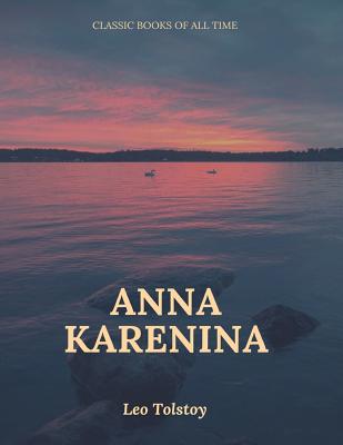 Anna Karenina - Tolstoy, Leo