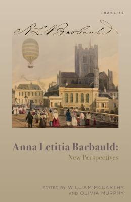 Anna Letitia Barbauld: New Perspectives - McCarthy, William (Editor), and Murphy, Olivia (Editor), and Armstrong, Isobel (Contributions by)